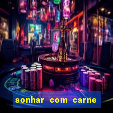 sonhar com carne de porco jogo do bicho